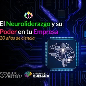 Neuroliderazgo: 20 años de ciencia - Helios Herrera