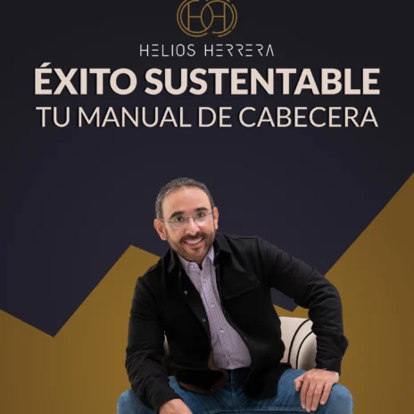 Éxito Sustentable - Helios Herrera